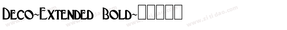 Deco-Extended Bold字体转换